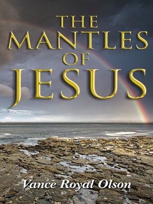 cover image of The Mantles of Jesus